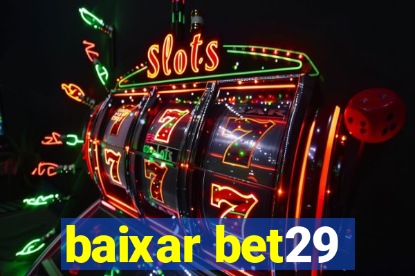 baixar bet29